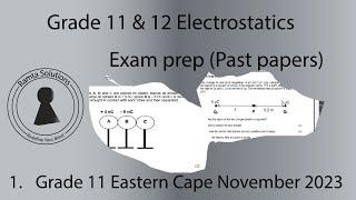 Electrostatics Exam Prep 1 | Eastern Cape Grade 11 November 2023