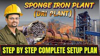 How to Set Up a Sponge Iron Plant (DRI) | Complete Process, Investment & Profit Analysis #iron