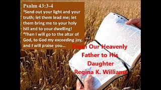 Psalm 43 - From Our Heavenly for Regina Williams