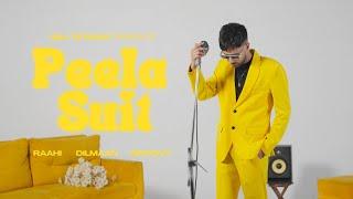 Peela Suit (Official Video) : Raahi | Dilmaan | Gill Te Rony | EP - Affection