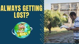 How to Not Get Lost When You Travel | How to Travel with Confidence