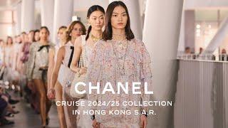 CHANEL Cruise 2024/25 Show in Hong Kong S.A.R. — CHANEL Shows