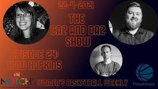 The Caz and Daz Show Episode 24 with Huw Hopkins| FocusHoops