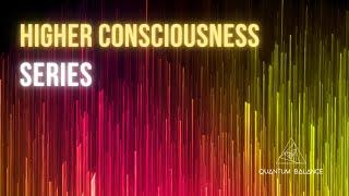 Premier | Higher Consciousness Series