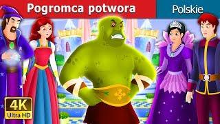 Pogromca potwora | Historia pogromcy bestii po polsku | @PolskieBajki
