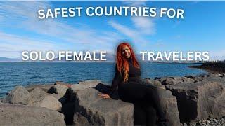 SOLO TRAVEL: Safest Countries for Solo Female Travelers in 2025