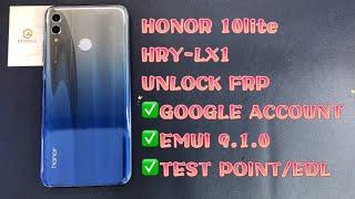 HONOR 10lite / HRY-LX2 UNLOCK FRP｜EMUI 9.1.0｜GOOGLE ACCOUNT｜TEST POINT｜BY EFT PRO2