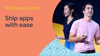 Overcome launch anxieties and ship apps with ease (Firebase Summit 2019)