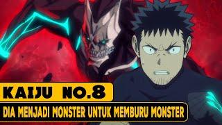 PETUGAS KEBERSIHAN DIANGKAT MENJADI PRAJURIT PEMBURU MONSTER - SELURUH CERITA KAIJU NO.8 S1