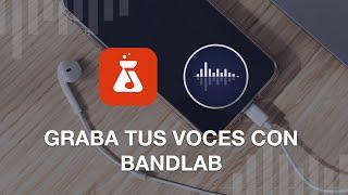 COMO GRABAR Y MEZCLAR VOCES EN TU CELULAR CON BANDLAB