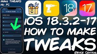 iOS 18.3.2 - 17.0: How To Make Your Own Tweaks For iOS Using iDevice ToolKit (All Devices)