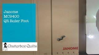 Janome MC9400 QR Ruler Foot