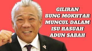 GILIRAN BUNG MOKHTAR MUNCUL DALAM ISU RASUAH ADUN SABAH!!