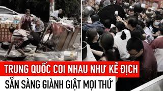 Người dân trung quốc coi nhau như kẻ địch, bất chấp mọi thứ vì miếng ăn