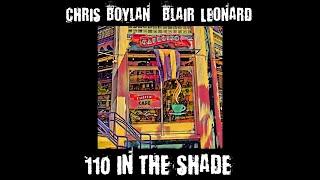 Chris Boylan/Blair Leonard - 110 In The Shade