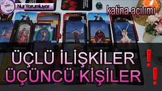 ÜÇLÜ İLİŞKİLER ️‍ ONA ÜÇÜNCÜ KİŞİYİ VE SENİ SORDUM .KATİNA AÇILIMI #tarot