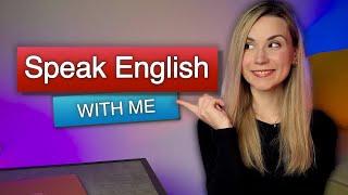 Improve Your English Speaking Fluency \ Speak English with me