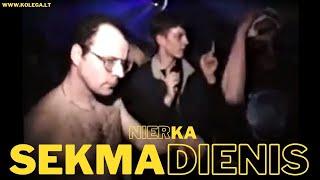 NIERKA - SEKMADIENIS (www.kolega.lt)