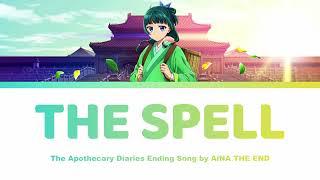 [HD] The Spell アイコトバ AikotobaLyrics  - Apothecary Diaries 薬屋のひとりごと | AiNA THE END