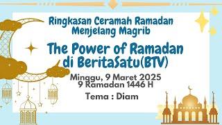 Rangkuman Ceramah Ramadhan 9 Maret 2025 | Ringkasan Ceramah The Power of Ramadan BeritaSatu BTV