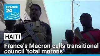 Haiti summons French ambassador following Macron's 'unacceptable remarks' • FRANCE 24 English