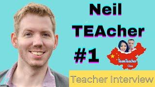 Neil TEAcher Interview - TeamTeacherChina (ELT: Under The Covers #1)