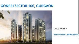 9958959599, godrej sector 106 gurgaon, godrej residential sector 106