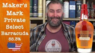 Maker's Mark Private Select The Original Barracuda Celebrating 25 Years Review by WhiskyJason