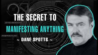 The Secret To Manifesting Anything - Dane Spotts