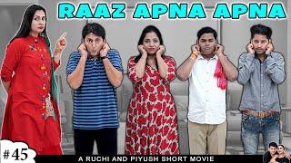 RAAZ APNA APNA | राज़ अपना अपना | Family Comedy | Ruchi and Piyush