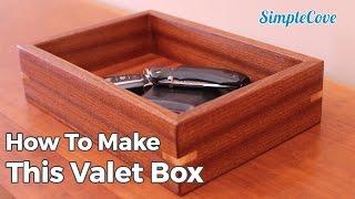 How To Make A Valet Box