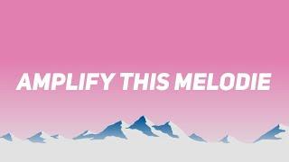 [Lyrics] Amplify this Melody - Brawl stars