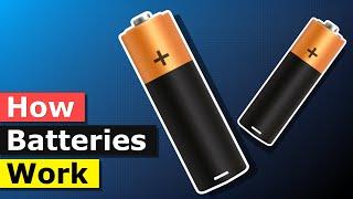 How Batteries Work - Battery electricity working principle