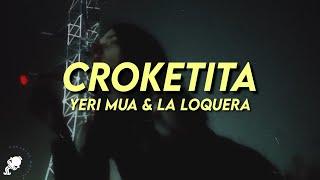 Yeri Mua, La Loquera - Croketita (Letra)