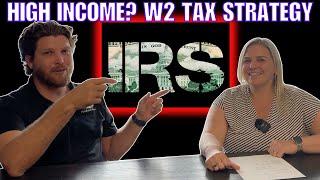 Top Tax Strategies for High-Income W-2 Employees!