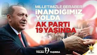 Ak Parti 19. Kuruluş Yıldönümü Şarkı - İnandığın Yolda Yürü