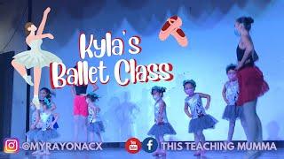 Kyla’s Ballet Class & Rehearsal