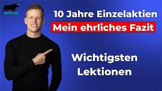 Meine Lektionen aus 10 Jahren investieren in Einzelaktien | Größten Fehler und To-Dos bei der Börse