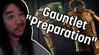 Gauntlet "Preparation"