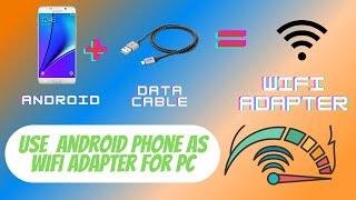 Smartphone as WIFI Adapter for PC | High Speed Internet | Share Internet using USB | TrachitZ