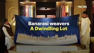 Fortune India Exclusive: Banarasi Weavers — A Dwindling Lot