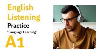 English Listening Mastery - Enhance Your Language Skills - A1