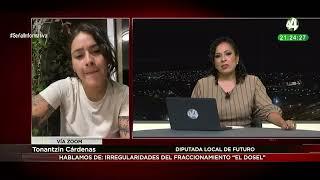 Tonantzin Cárdenas nos habla sobre las irregularidades del fraccionamiento "El Dosel"