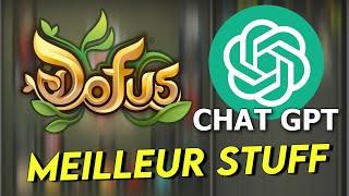 LE MEILLEUR STUFF DOFUS D'APRES CHAT GPT