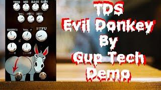 TDS Evil Donkey Pedal By GUP Tech Demo