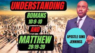 Pastor Gino Jennings - Understanding Romans 10: 9-10 And Matthew 28: 19-20