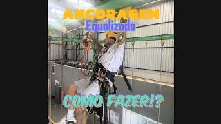NIVEL 2 E 3/ ANCORAGEM EQUALIZADA LONGA COM MAIS DE 1,50 DE DISTÂNCIA #irata #ropeaccess #videoviral