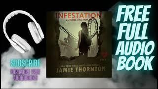 Infestation (Zombies Are Human, Book 2) - Full Length Audiobook, Unabridged