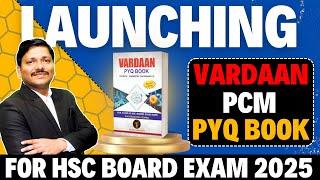 LAUNCHING VARDAAN BOOK 2025 : BEST PCM PYQ BOOK FOR HSC BOARD EXAM 2025 | MAHARASHTRA | DINESH SIR