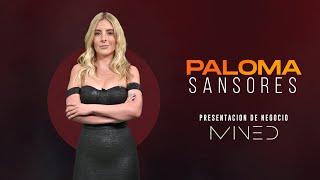 PRESENTACION MINED- PALOMA SANSORES